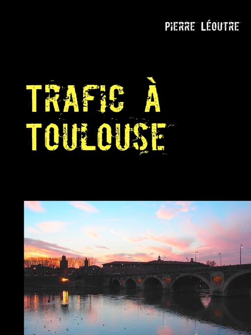 Cover image for Trafic à Toulouse